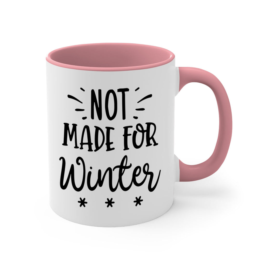 Not Made for Winter329#- winter-Mug / Coffee Cup