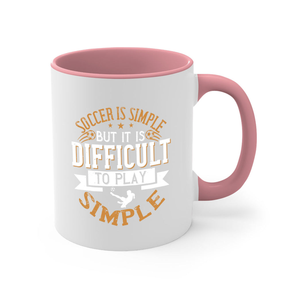 Soccer is simple but it is difficult to play simple 453#- soccer-Mug / Coffee Cup