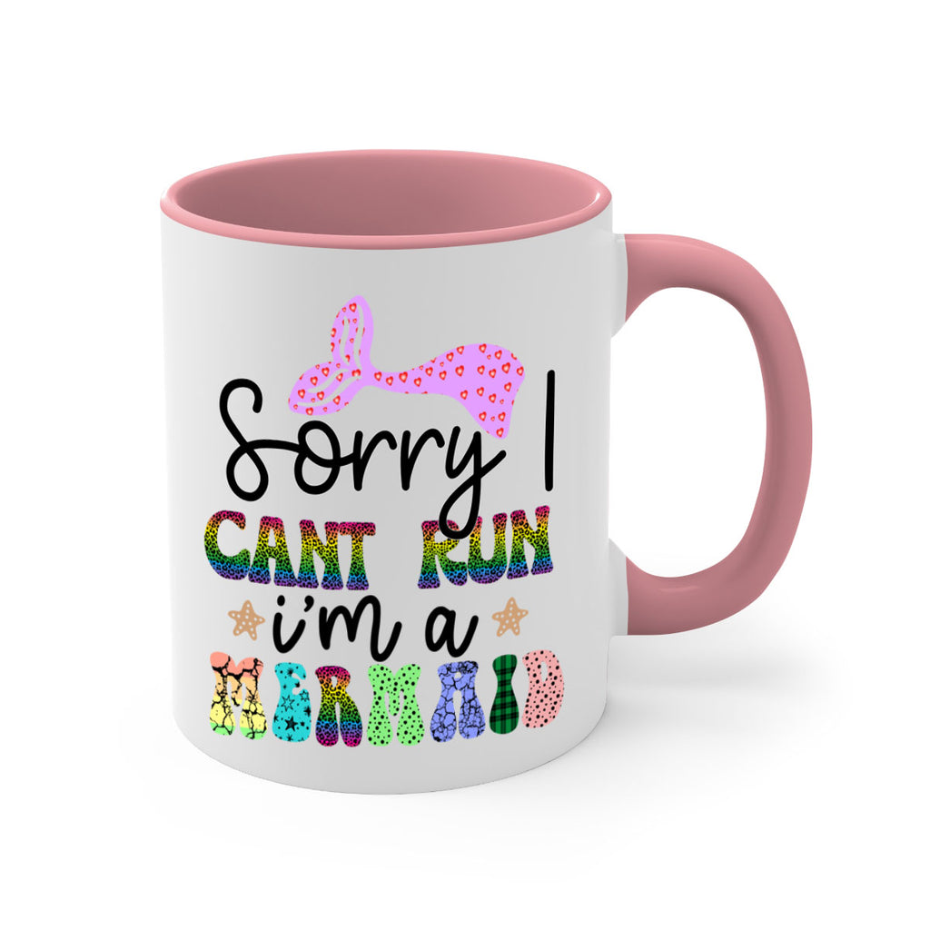 Sorry I Cant Run Im 609#- mermaid-Mug / Coffee Cup