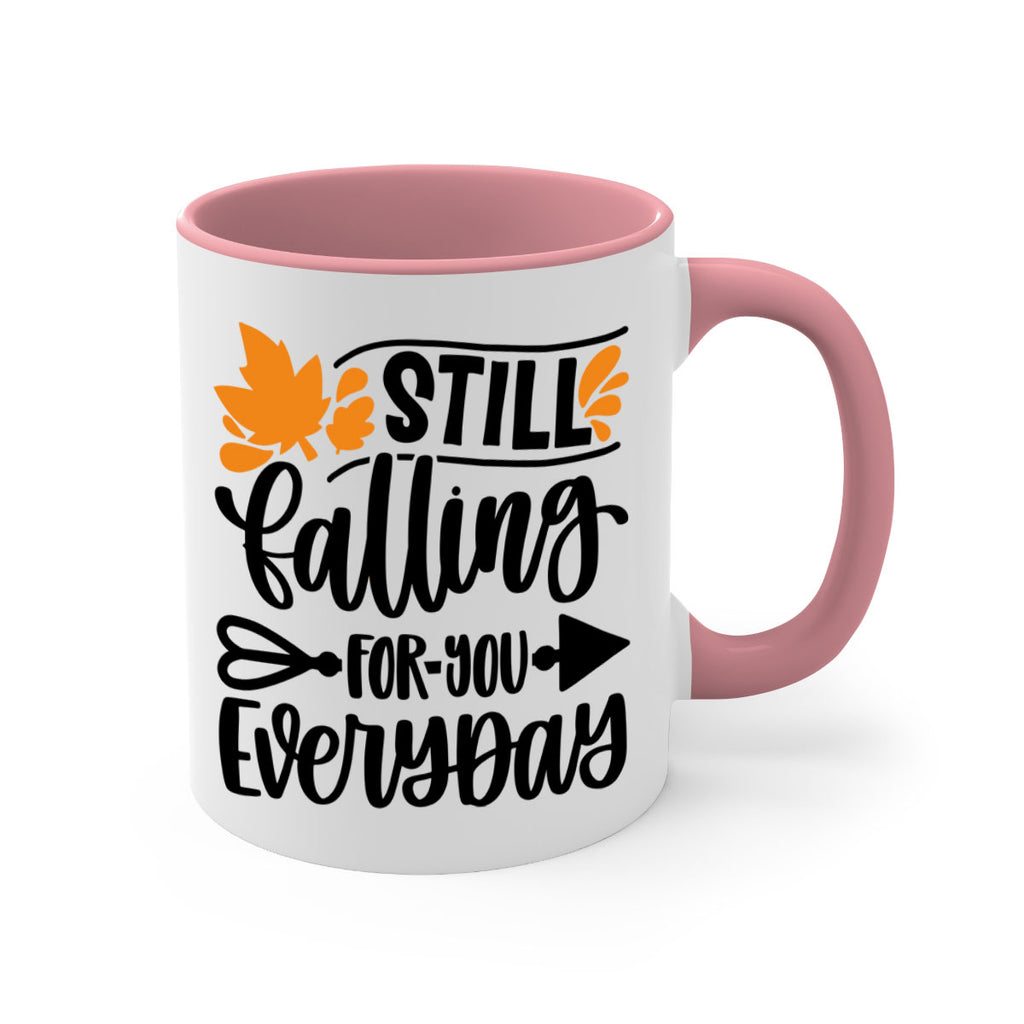 Still Falling For You Everyday 509#- fall-Mug / Coffee Cup