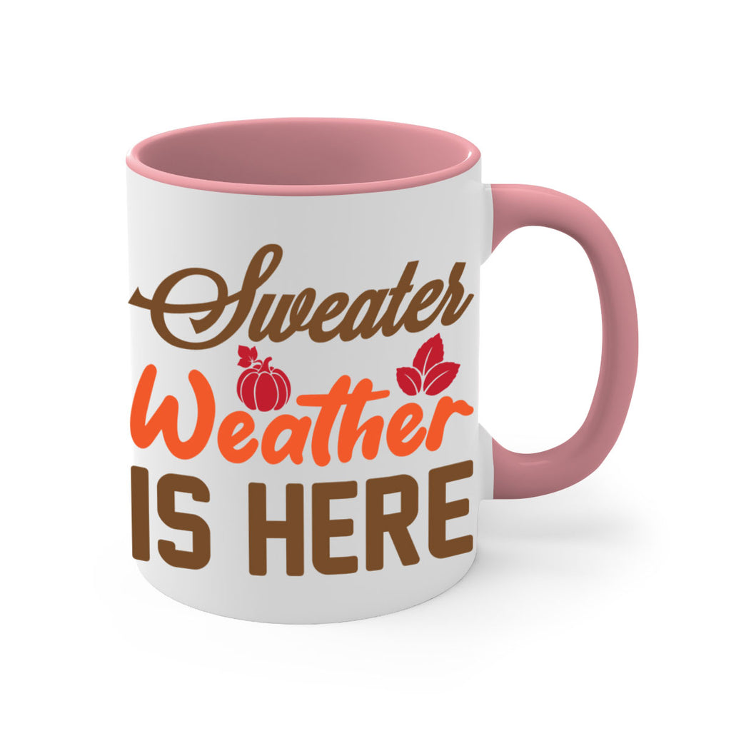 Sweater Weather is Here 585#- fall-Mug / Coffee Cup
