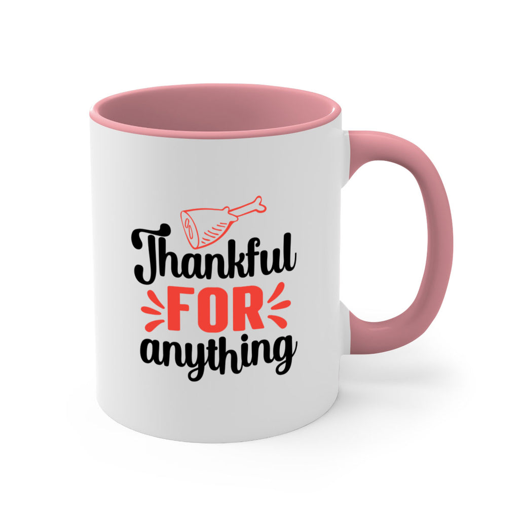 Thankful for anything 598#- fall-Mug / Coffee Cup