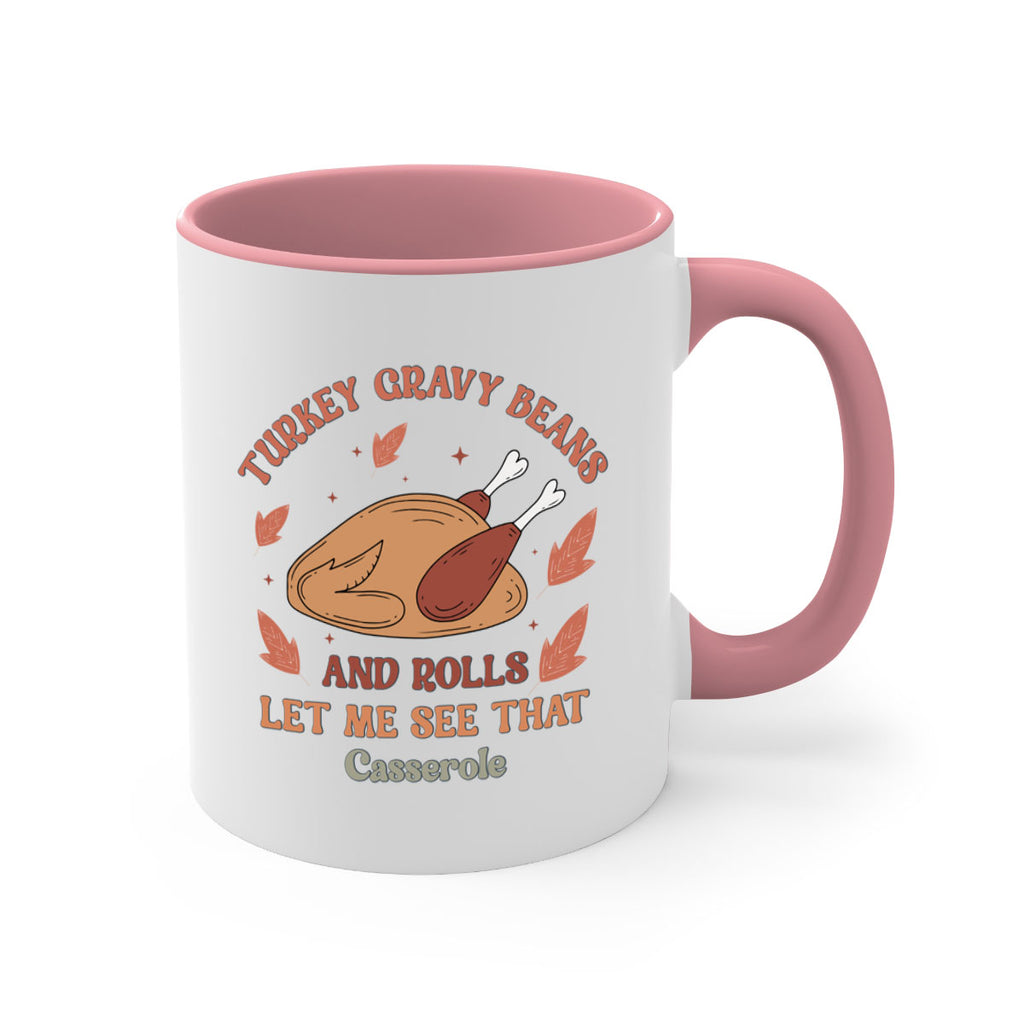 Turkey Gravy Beans And Rolls Let Me See That Casserole 623#- fall-Mug / Coffee Cup