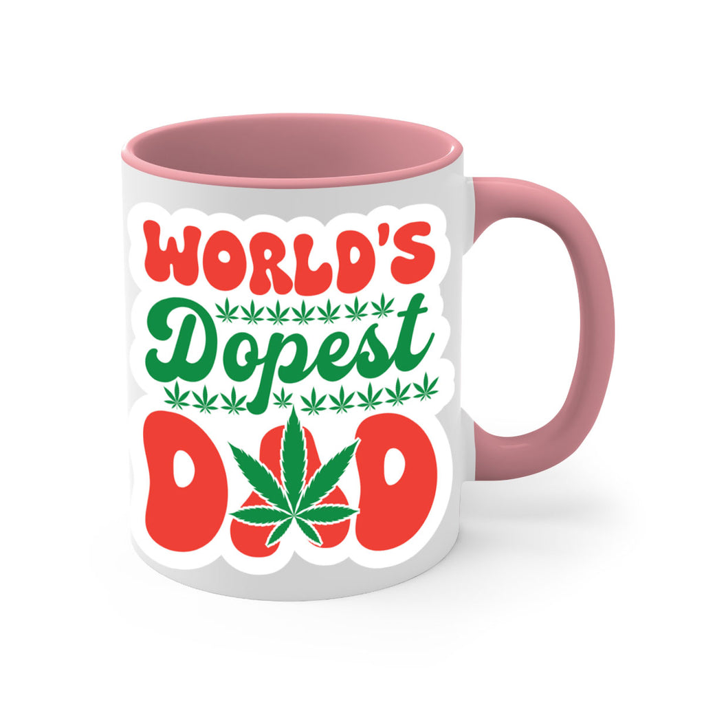 Worlds Dopest Dad 306#- marijuana-Mug / Coffee Cup