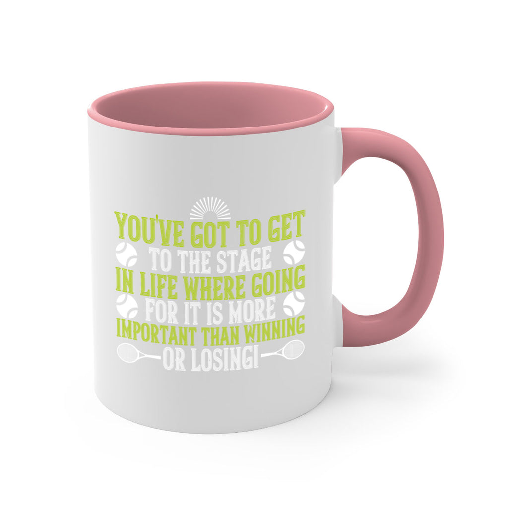 Youve got to get to the stage in life where going for it is more 4#- tennis-Mug / Coffee Cup