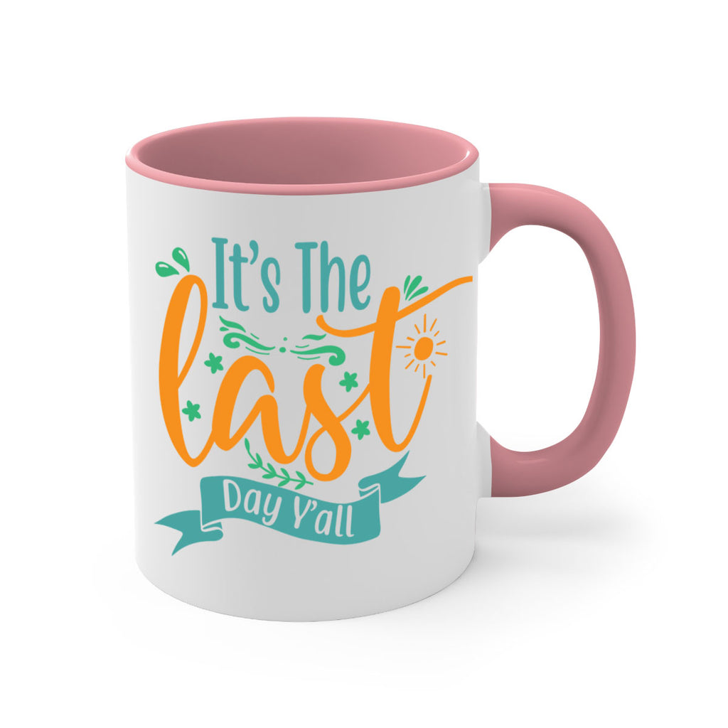 it's the last day y'all 2#- last day of school-Mug / Coffee Cup