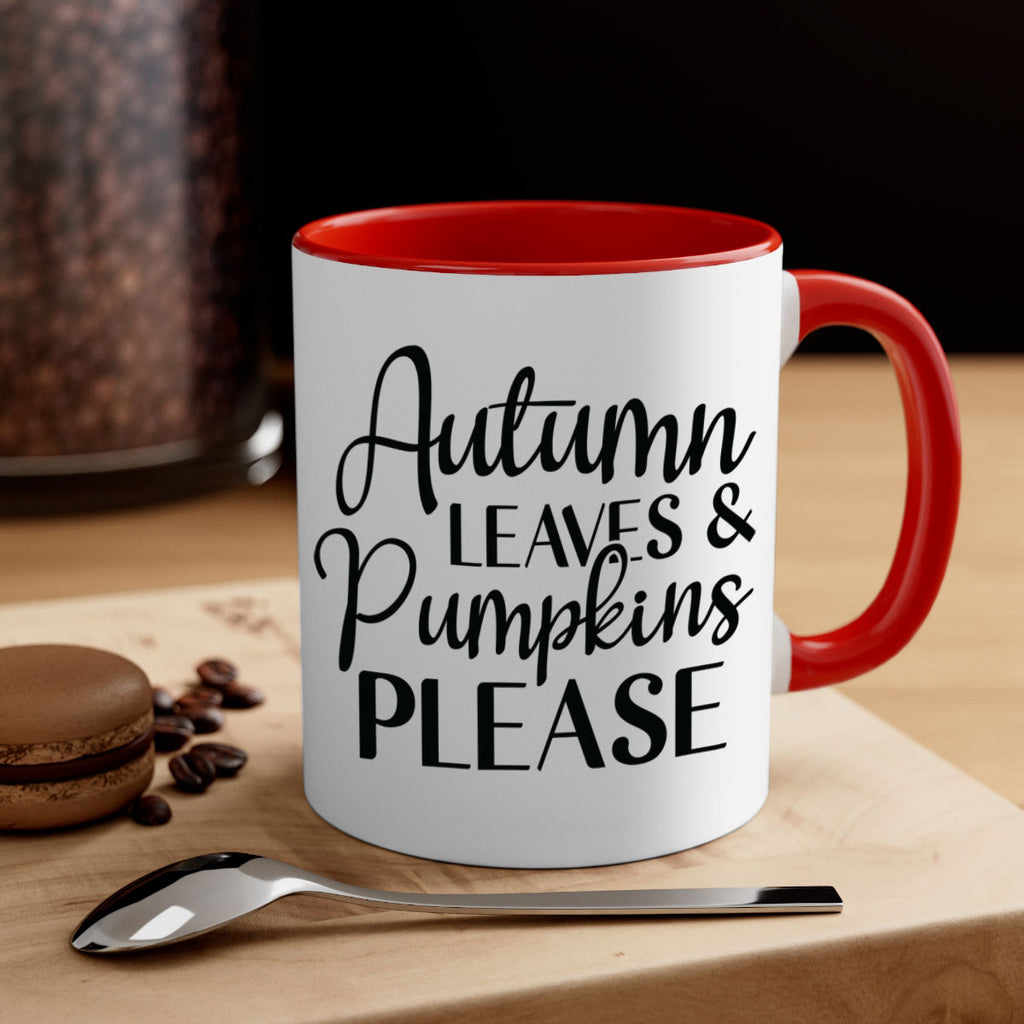 Autumn Leaves And Pumpkins Please 28#- fall-Mug / Coffee Cup