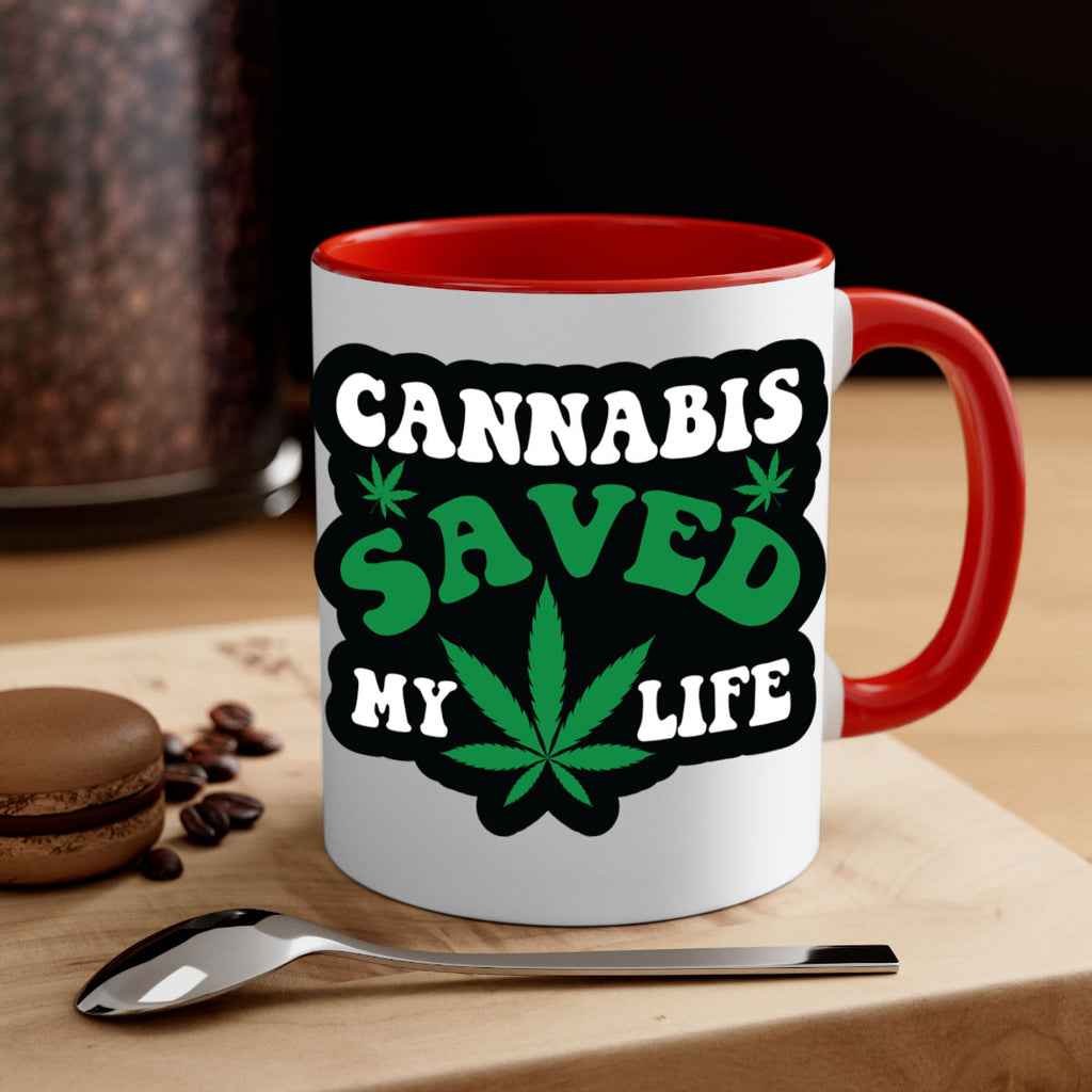 Cannabis saved my life 52#- marijuana-Mug / Coffee Cup
