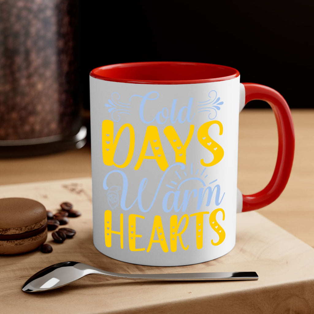 Cold days warm hearts44#- winter-Mug / Coffee Cup