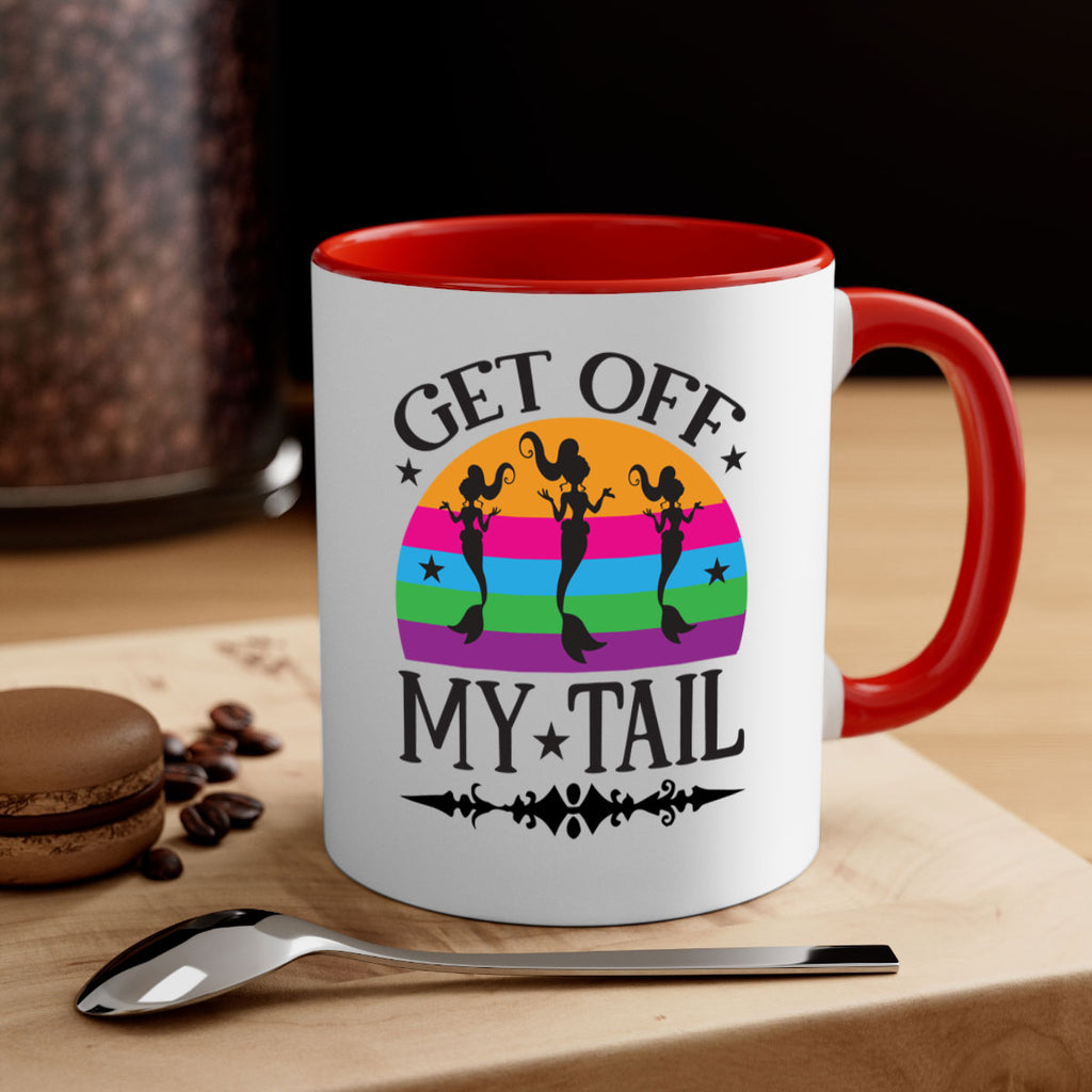 Get off my tail 183#- mermaid-Mug / Coffee Cup