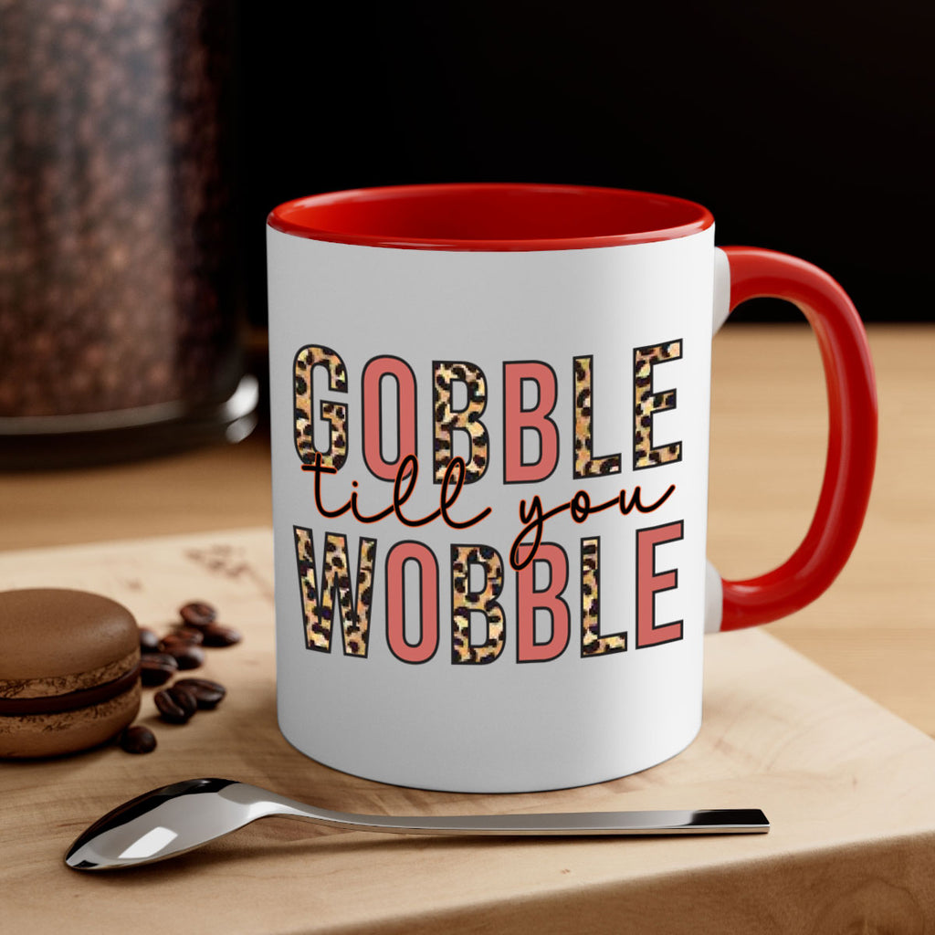 Gobble till you wobble 202#- fall-Mug / Coffee Cup