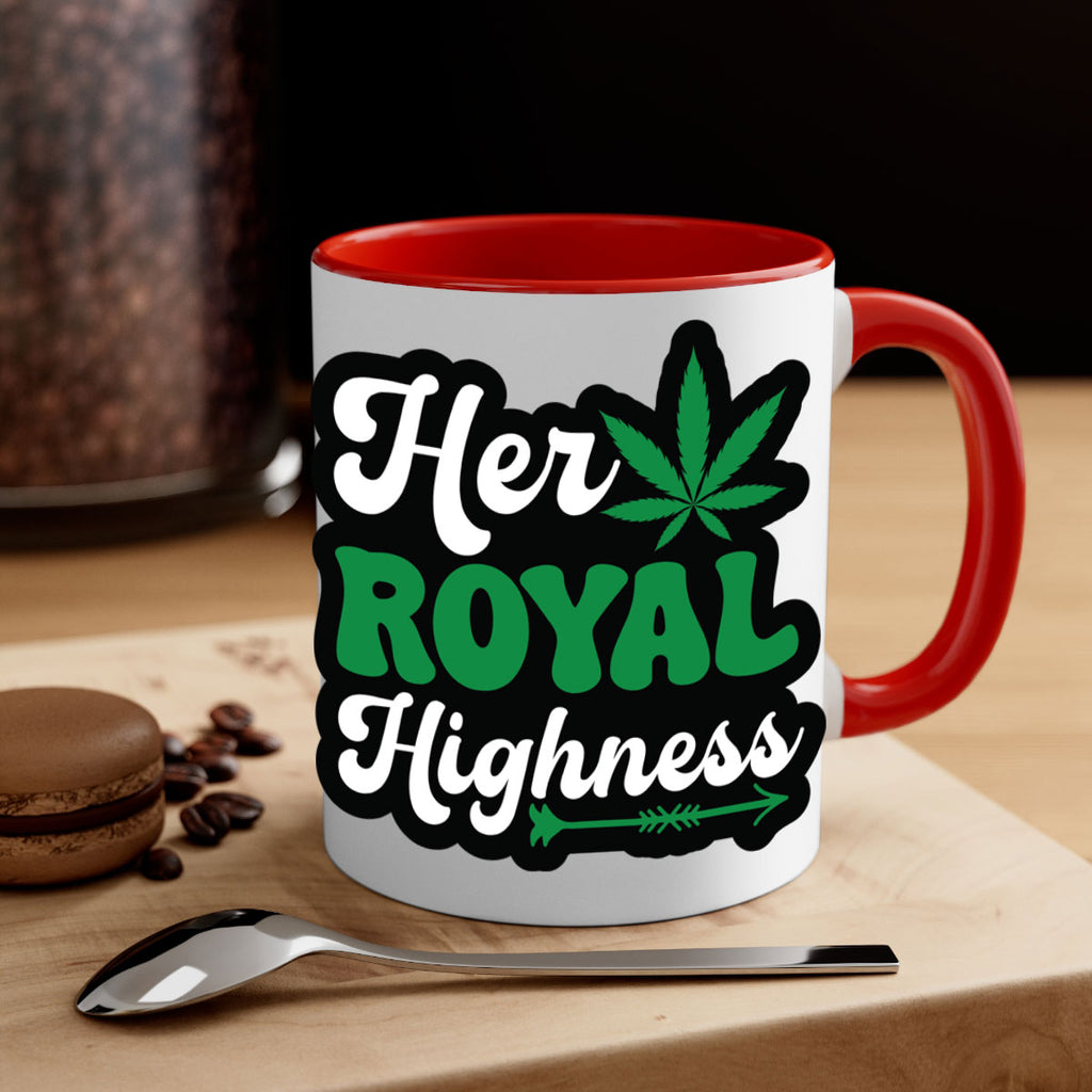 Her royal highness 107#- marijuana-Mug / Coffee Cup