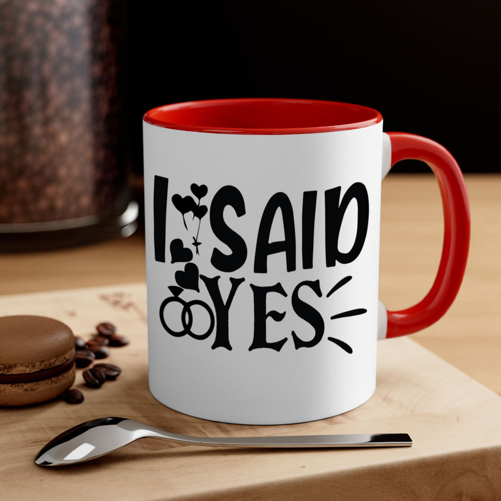 I Said Yes 29#- wedding-Mug / Coffee Cup