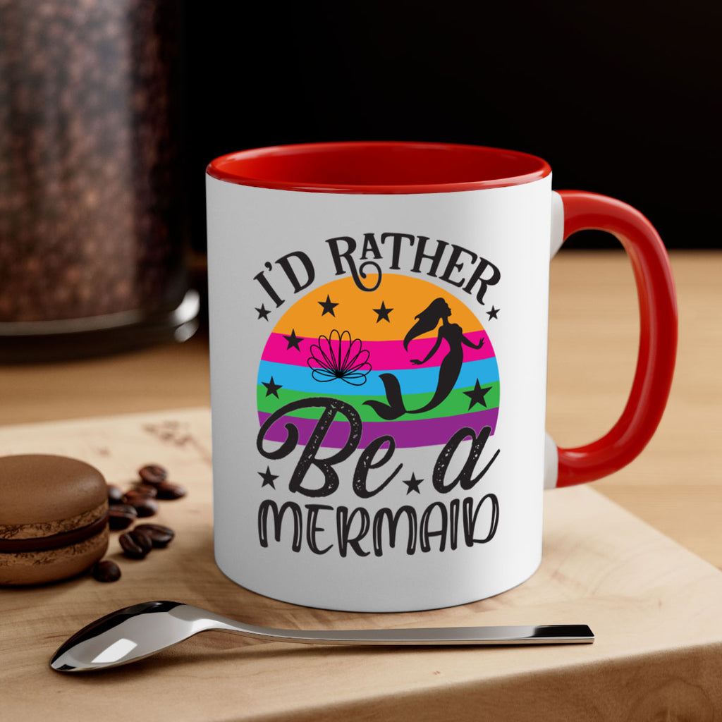 Id rather be a mermaid 236#- mermaid-Mug / Coffee Cup
