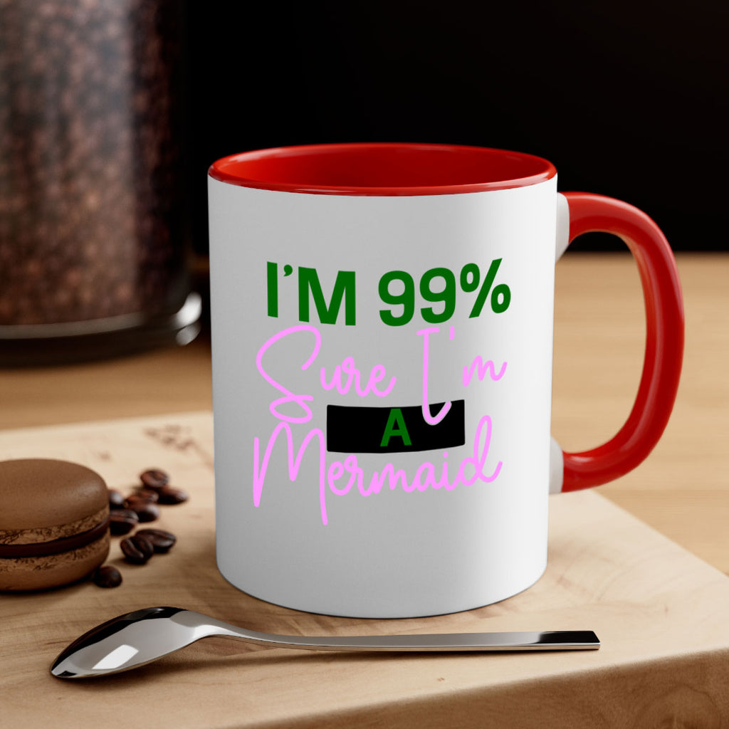 Im Sure Im A Mermaid 224#- mermaid-Mug / Coffee Cup