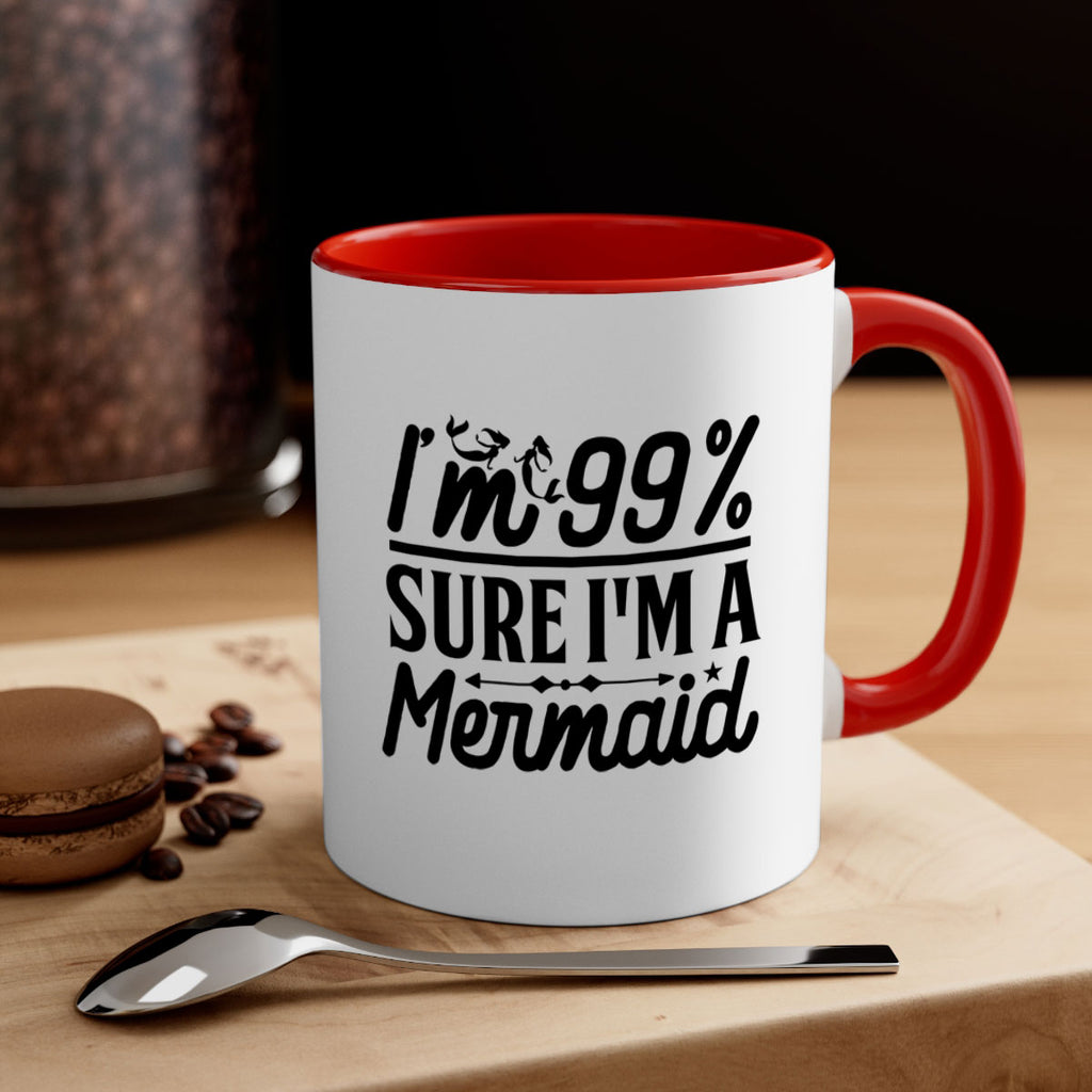 Im Sure Im a 250#- mermaid-Mug / Coffee Cup