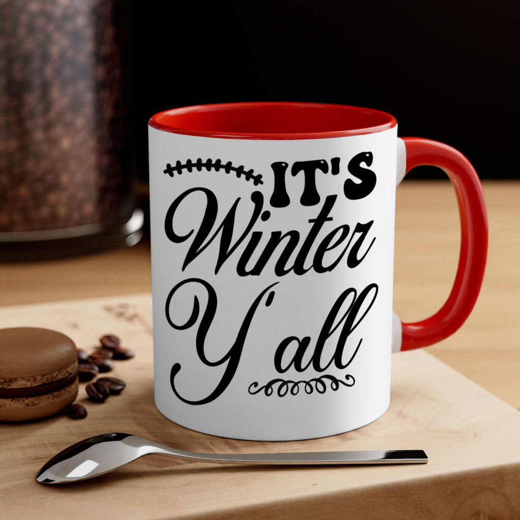 Its winter yall 275#- winter-Mug / Coffee Cup