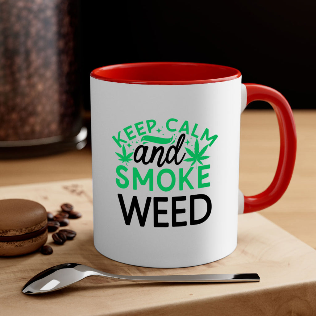 Keep Calm And Smoke Weed 172#- marijuana-Mug / Coffee Cup