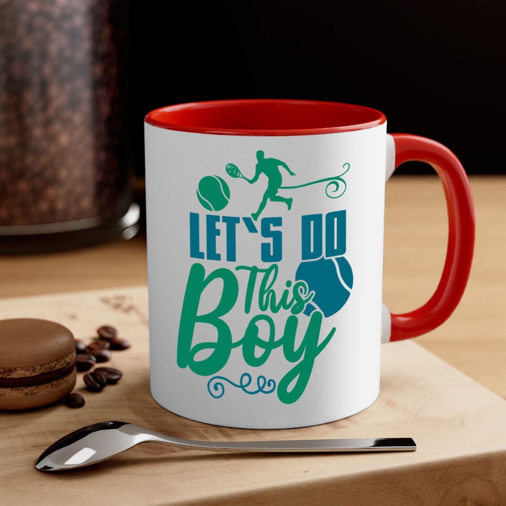 LetS Do This Boy 924#- tennis-Mug / Coffee Cup
