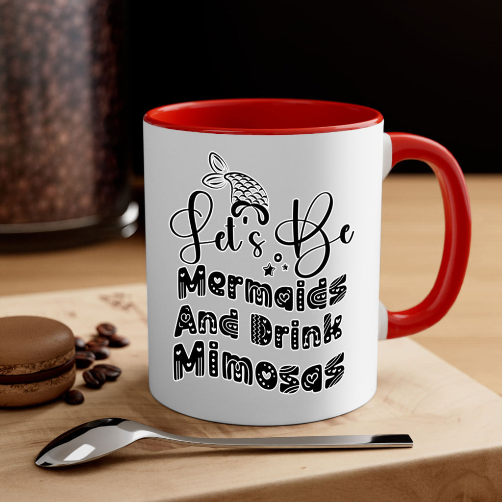 Lets Be Mermaids And Drink 298#- mermaid-Mug / Coffee Cup