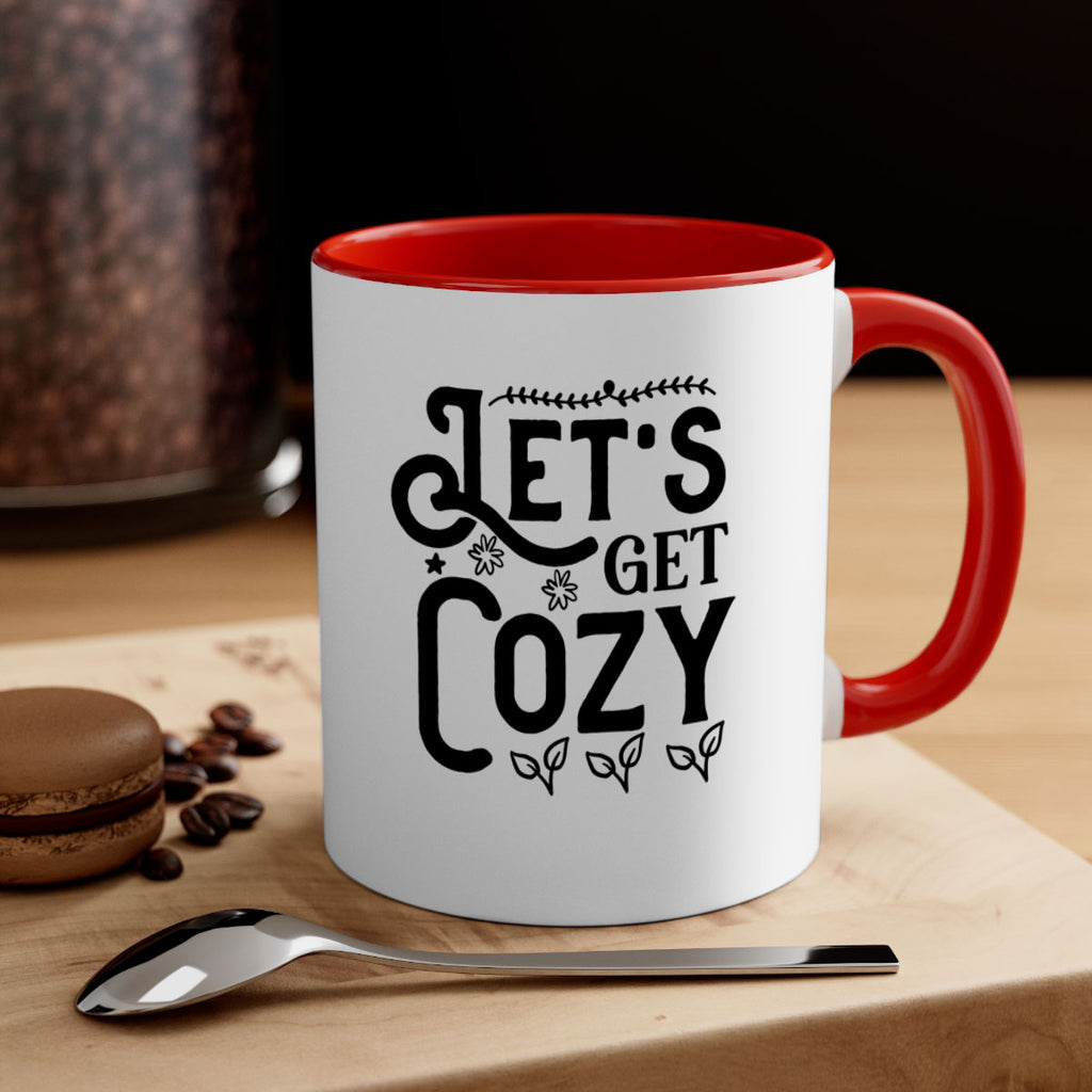Lets Get Cozy 296#- winter-Mug / Coffee Cup