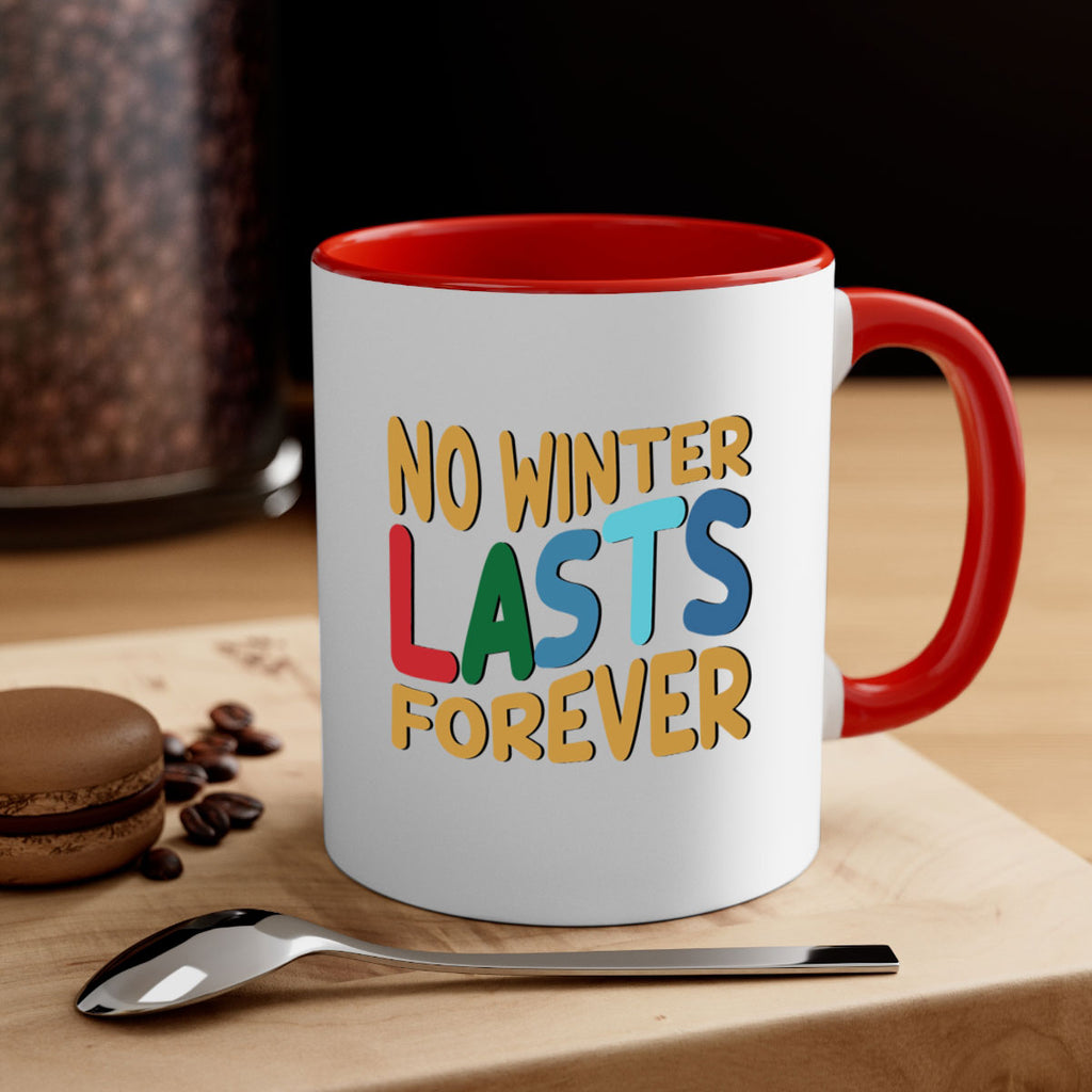 No Winter Lasts Forever 327#- winter-Mug / Coffee Cup