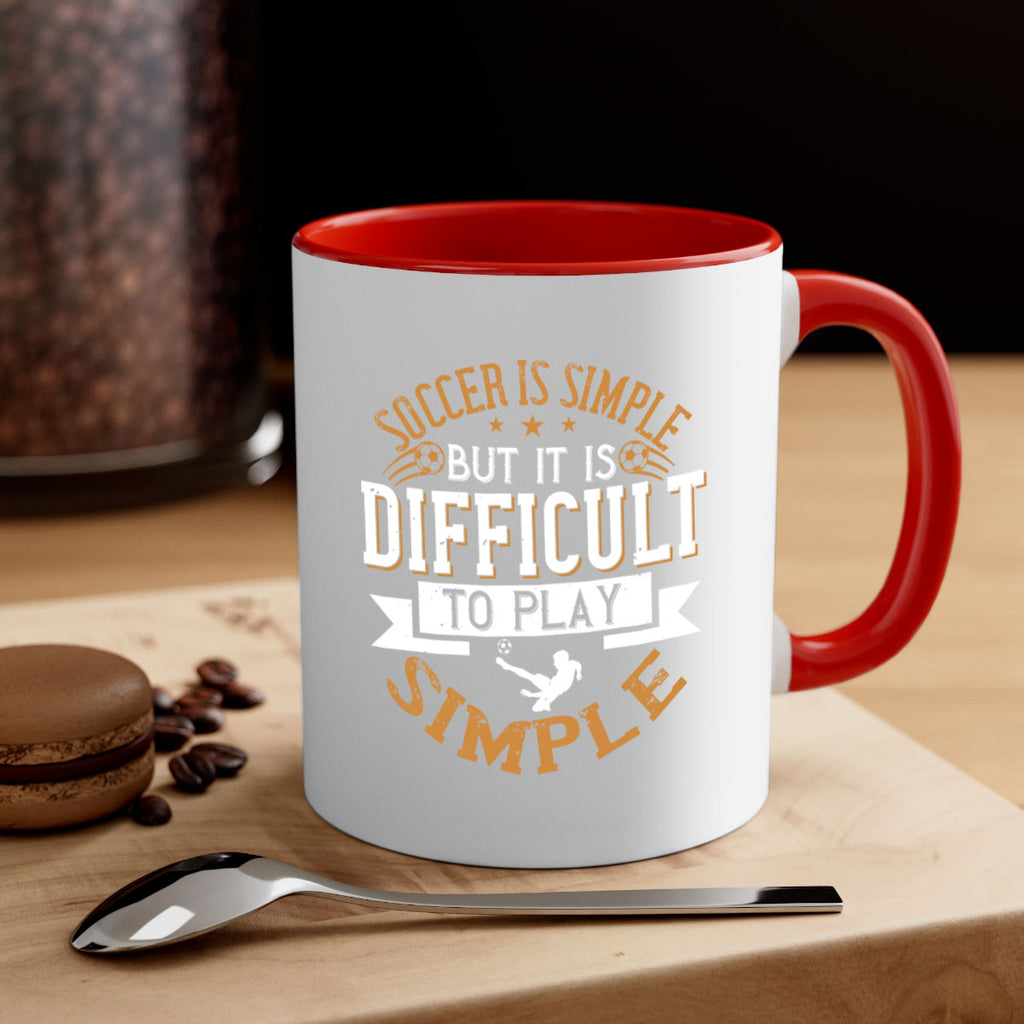 Soccer is simple but it is difficult to play simple 453#- soccer-Mug / Coffee Cup