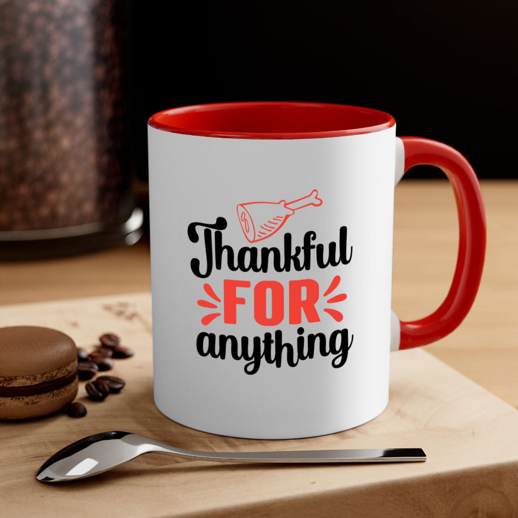 Thankful for anything 598#- fall-Mug / Coffee Cup