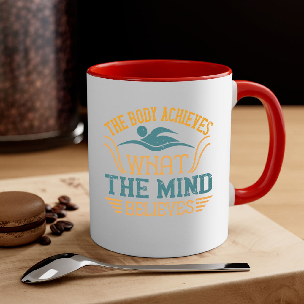 The body achieves what the mind believes 208#- swimming-Mug / Coffee Cup