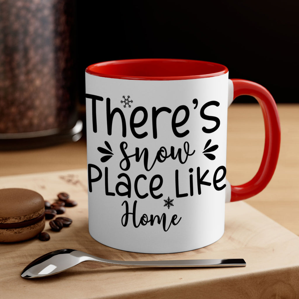 Theres Snow Place Like Home410#- winter-Mug / Coffee Cup