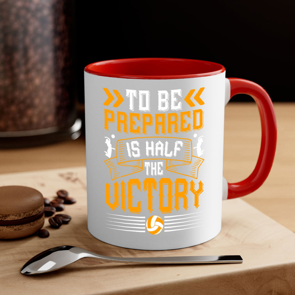 To be prepared is half the victory Style 138#- volleyball-Mug / Coffee Cup