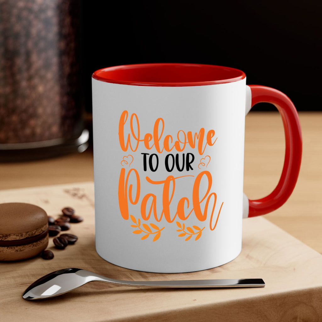 Welcome To Our Patch 633#- fall-Mug / Coffee Cup
