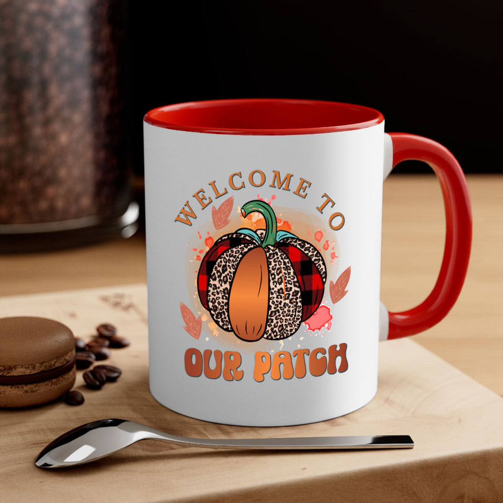 Welcome To Our Patch 635#- fall-Mug / Coffee Cup