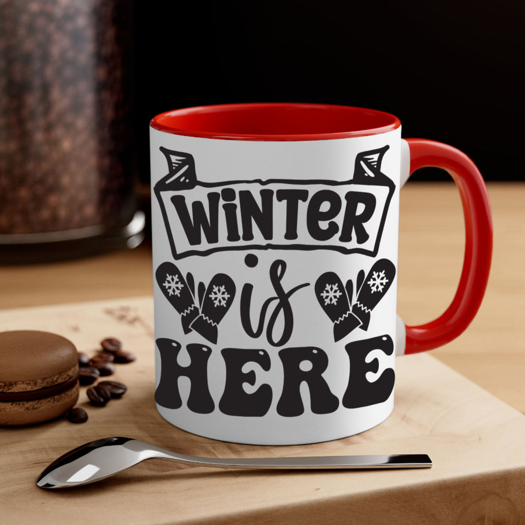 Winter is here 555#- winter-Mug / Coffee Cup