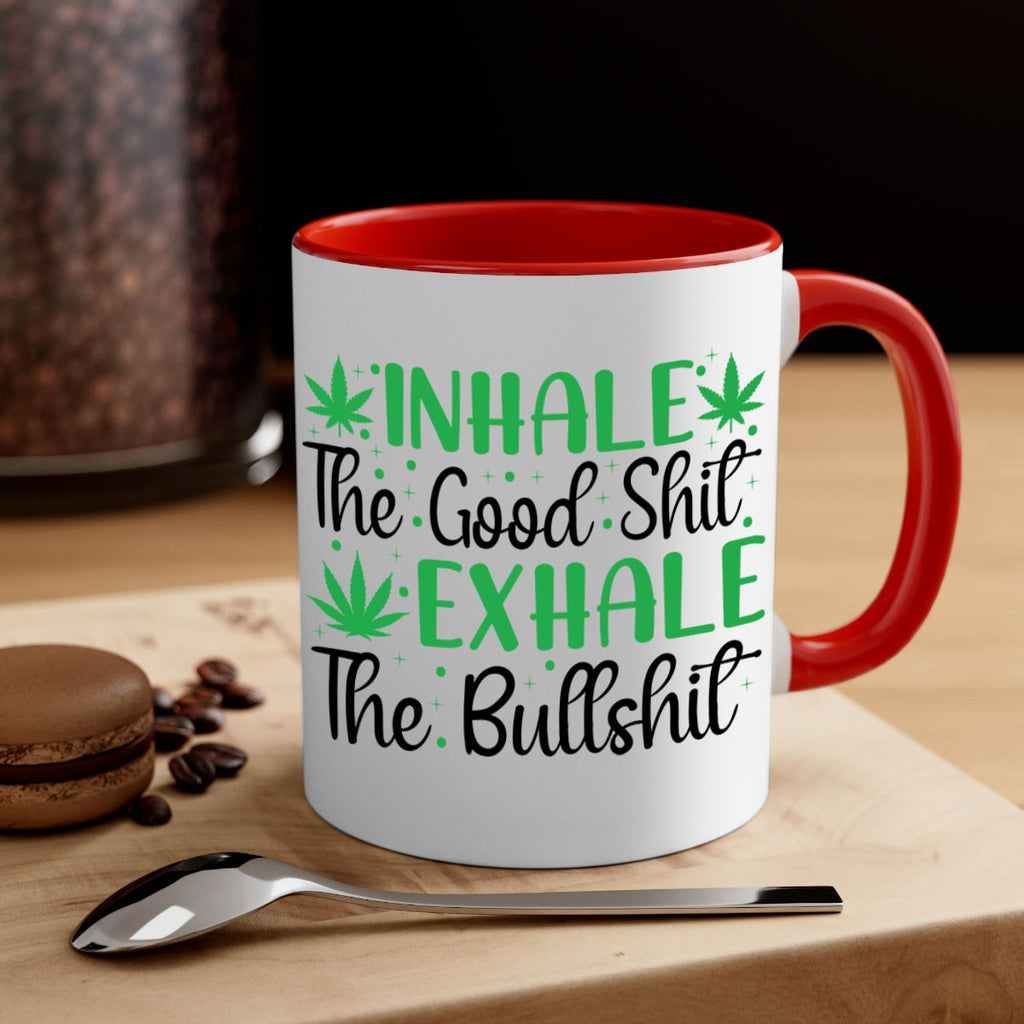 inhale the good stuff 152#- marijuana-Mug / Coffee Cup