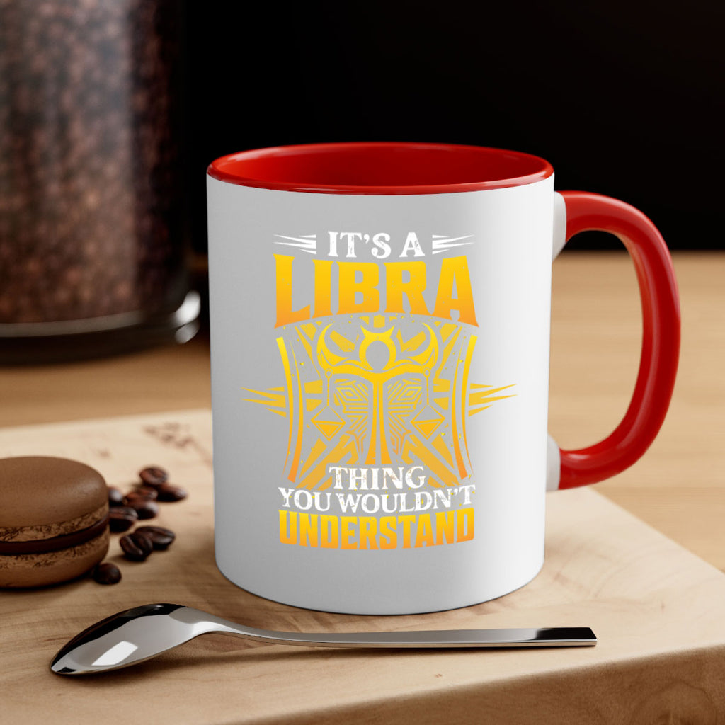 its a Libra thinggraphic 268#- zodiac-Mug / Coffee Cup