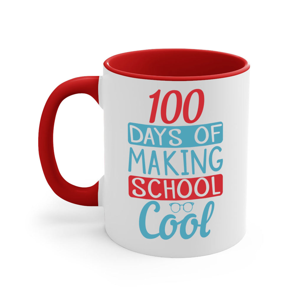 4 days of making school cool 44#- 100 days-Mug / Coffee Cup