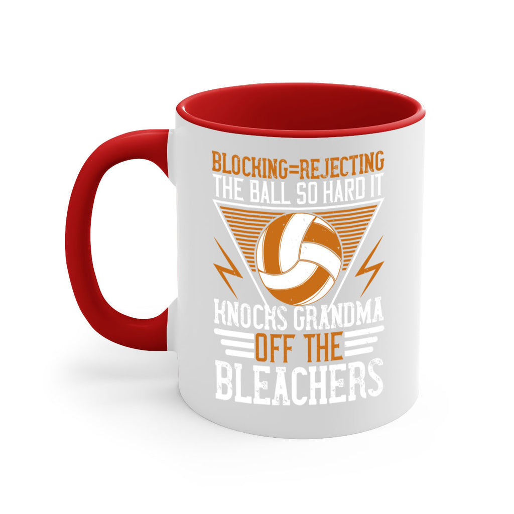 Blockingrejecting the ball so hard it knocks grandma off the bleachers Style 1414#- volleyball-Mug / Coffee Cup