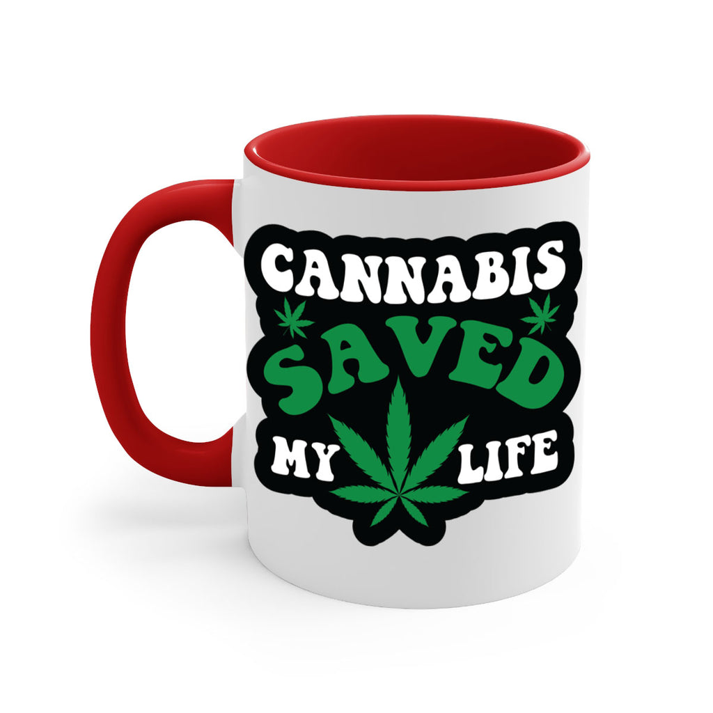 Cannabis saved my life 52#- marijuana-Mug / Coffee Cup