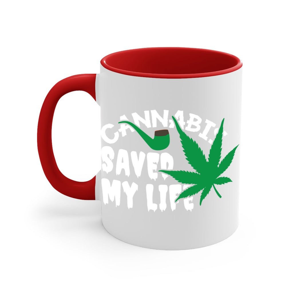 Cannabis saved my life 53#- marijuana-Mug / Coffee Cup