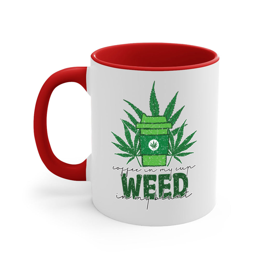 Coffee In My Cup Weed In My Blunt Sublimation 59#- marijuana-Mug / Coffee Cup
