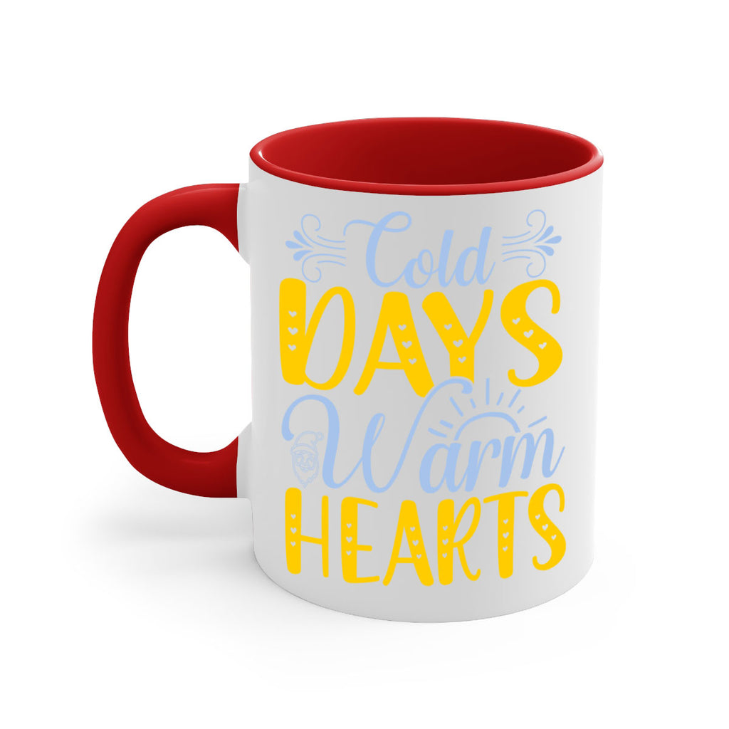 Cold days warm hearts44#- winter-Mug / Coffee Cup