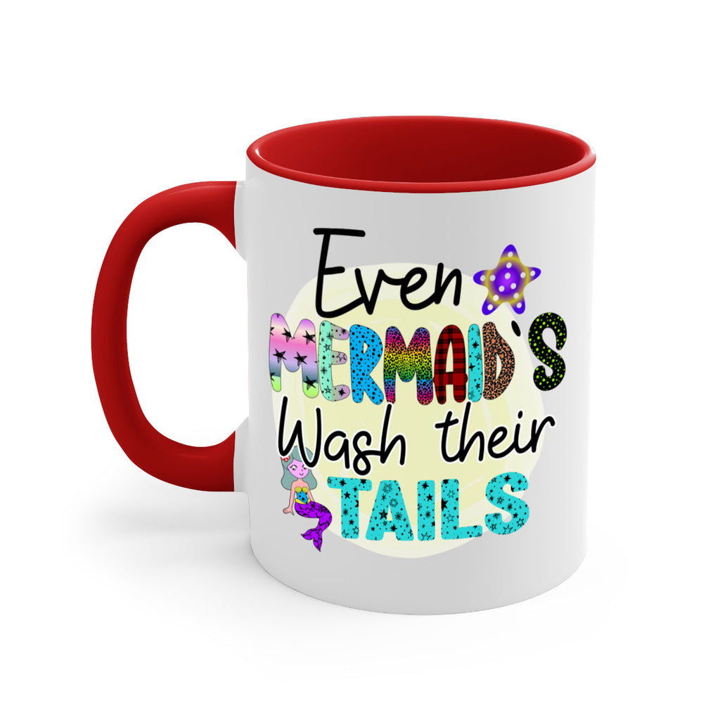 Even Mermaids Wash their Tails 160#- mermaid-Mug / Coffee Cup