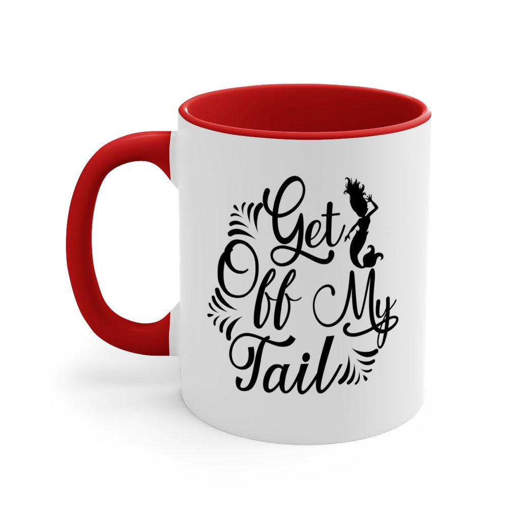 Get Off My Tail 174#- mermaid-Mug / Coffee Cup