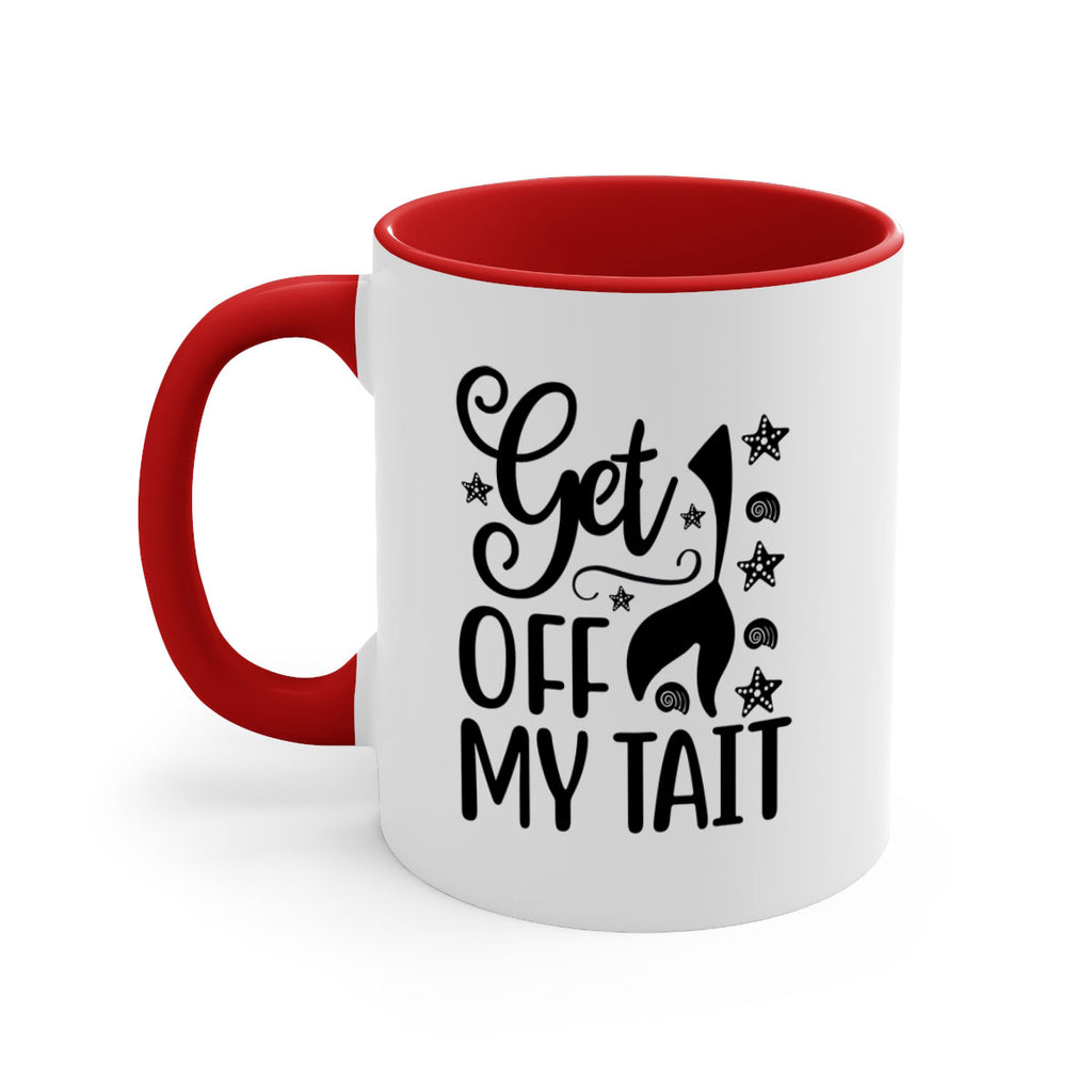 Get off my tail 187#- mermaid-Mug / Coffee Cup