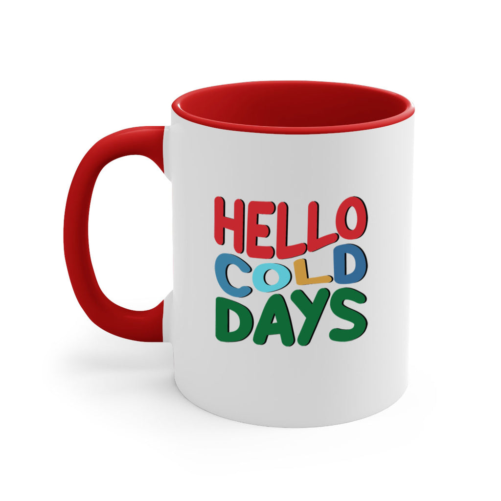 Hello Cold Days 173#- winter-Mug / Coffee Cup