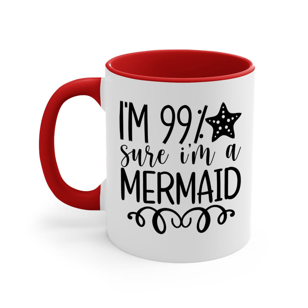 Im Sure Im A 251#- mermaid-Mug / Coffee Cup