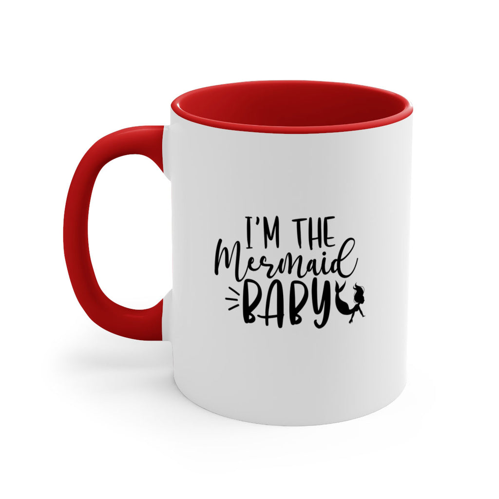 Im The Mermaid Baby 226#- mermaid-Mug / Coffee Cup