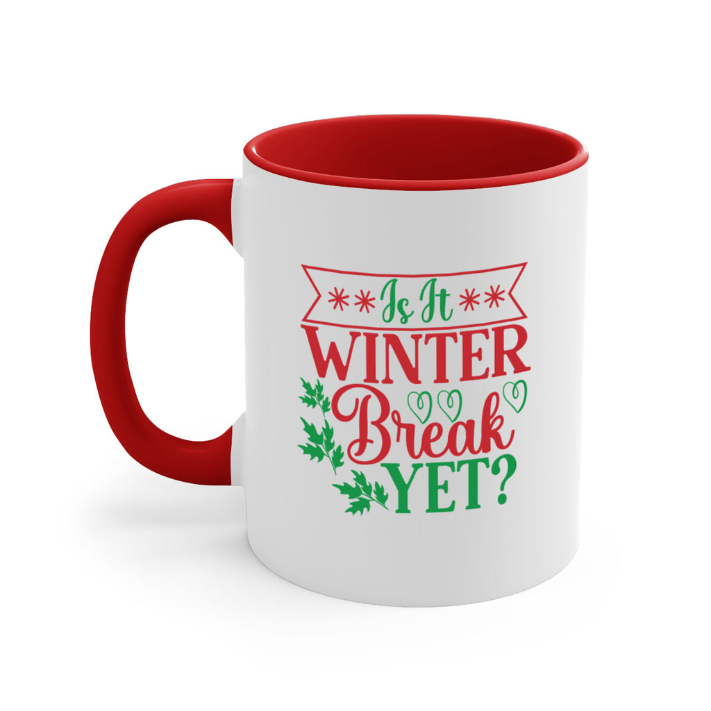 Is It Winter Break Yet 253#- winter-Mug / Coffee Cup