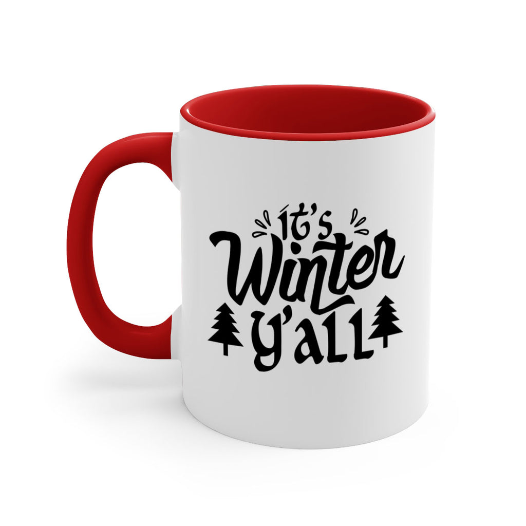 It s Winter Y all 257#- winter-Mug / Coffee Cup